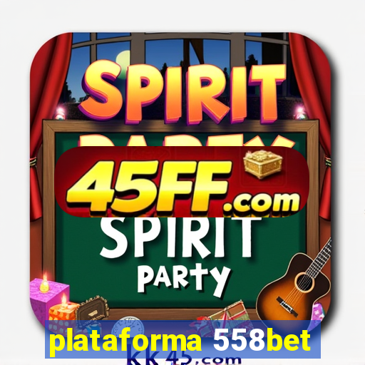 plataforma 558bet